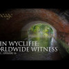 John Wycliffe : Worldwide Witness | Episode 16