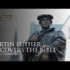 Martin Luther Discovers The Bible | Episode 18