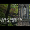 Ridley And Latimer Light A Candle | Episode 36