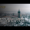 Martin Luther: The Protest Is Not Over I Episode 42